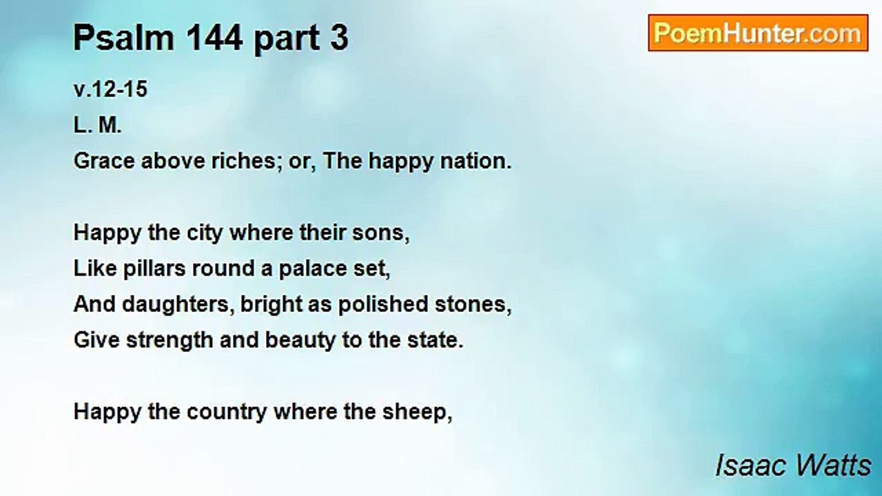 Isaac Watts - Psalm 144 part 3