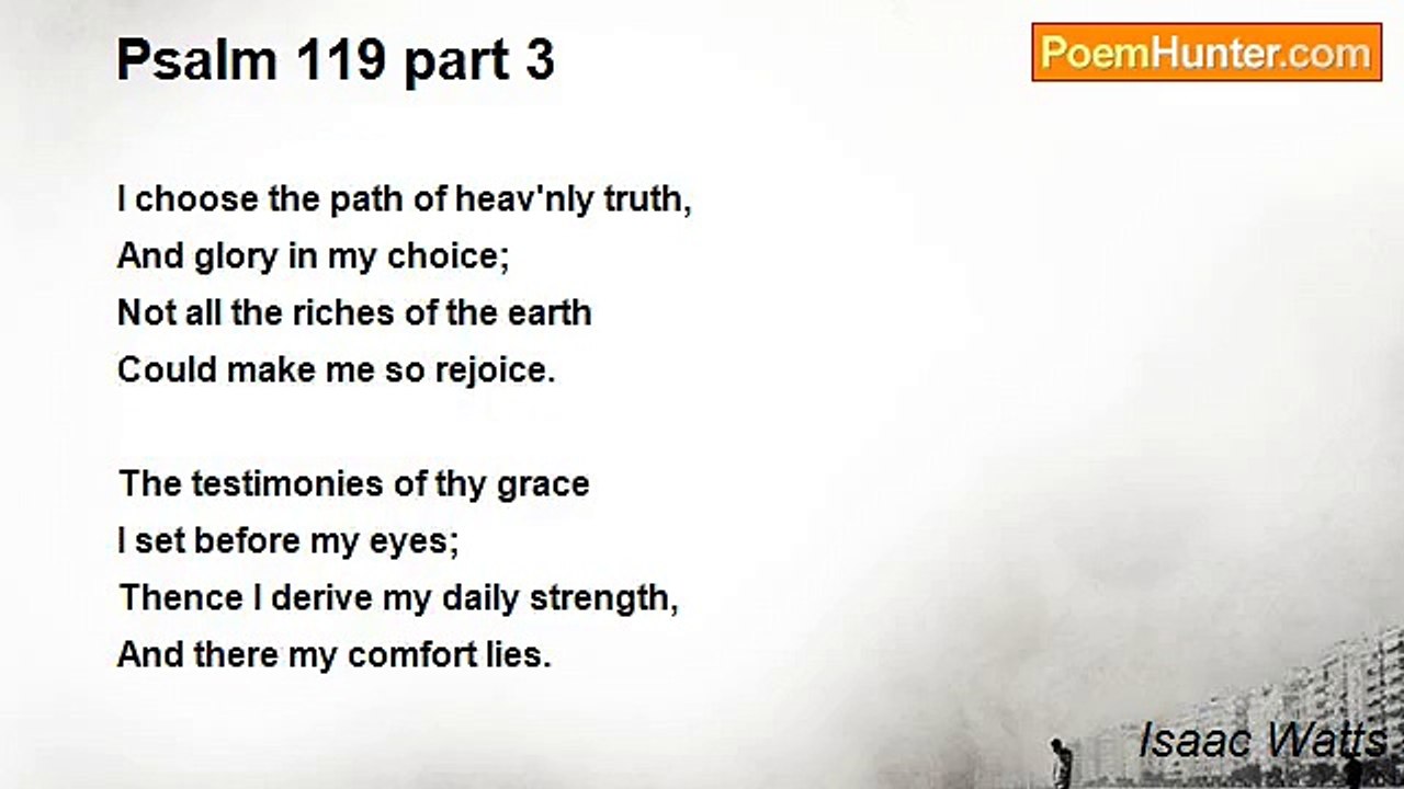 Isaac Watts - Psalm 119 part 3