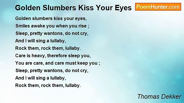 Thomas Dekker - Golden Slumbers Kiss Your Eyes