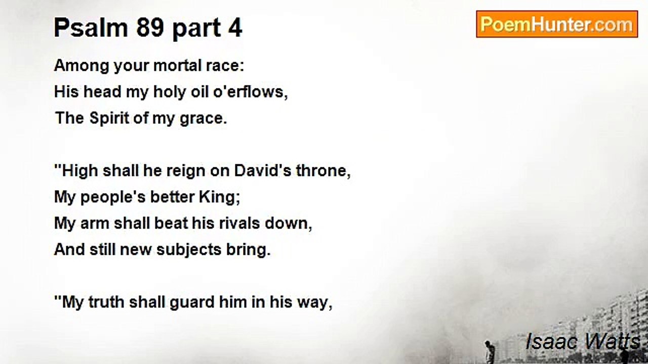 Isaac Watts - Psalm 89 part 4