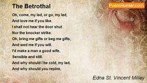 Edna St. Vincent Millay - The Betrothal