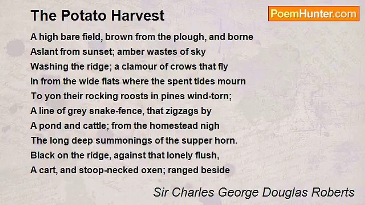 Sir Charles George Douglas Roberts - The Potato Harvest
