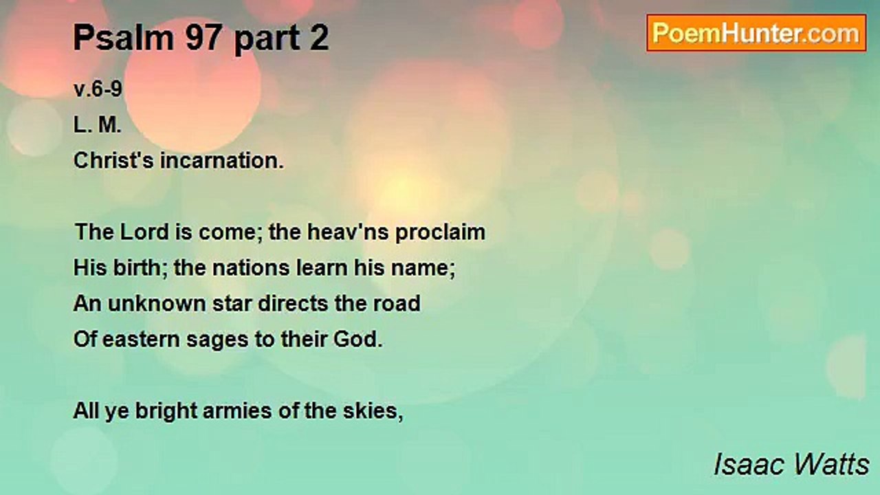 Isaac Watts - Psalm 97 part 2