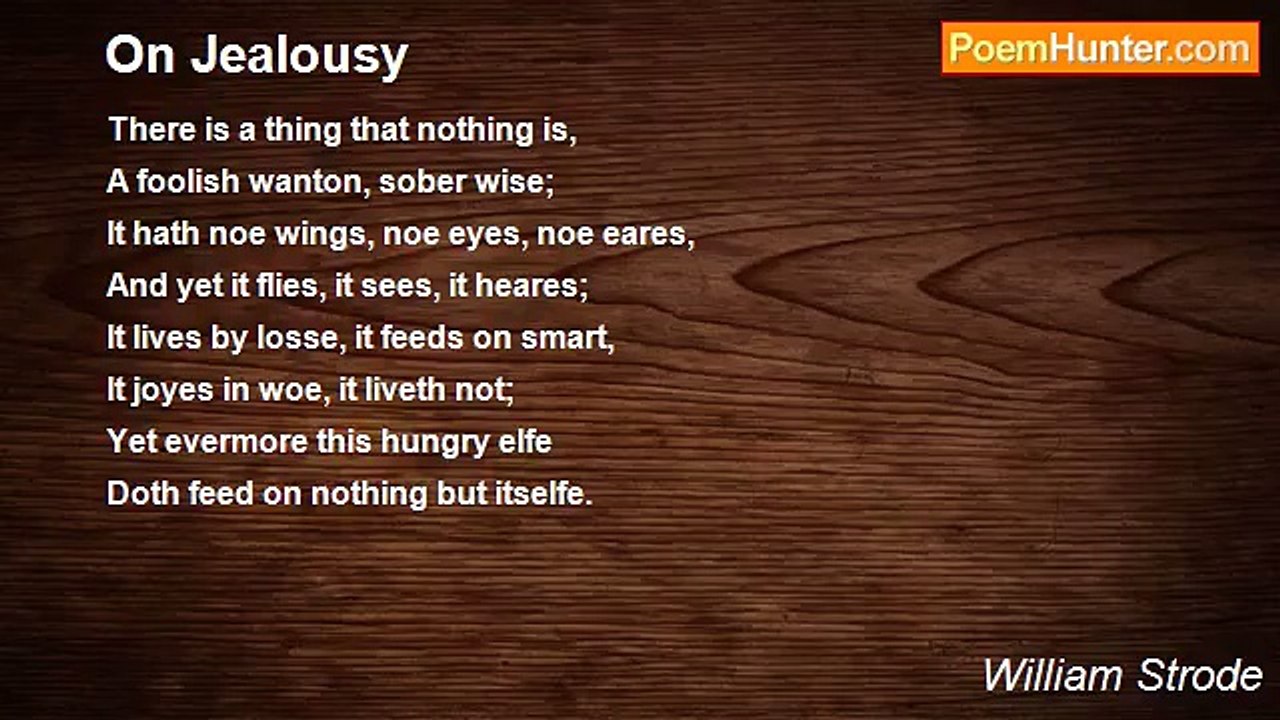 William Strode - On Jealousy