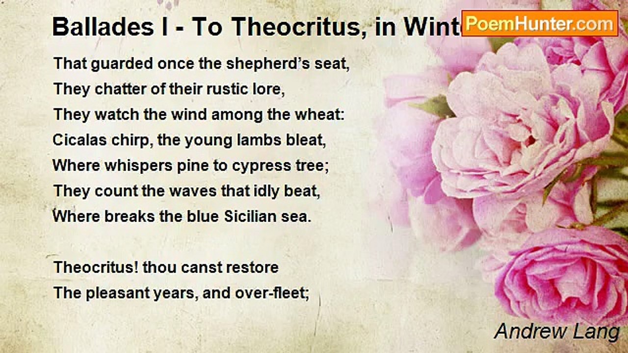 Andrew Lang - Ballades I - To Theocritus, in Winter