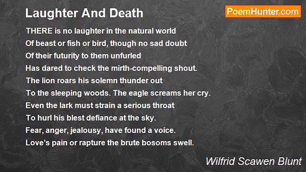 Wilfrid Scawen Blunt - Laughter And Death