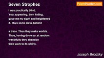Joseph Brodsky - Seven Strophes