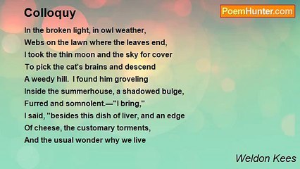 Weldon Kees - Colloquy