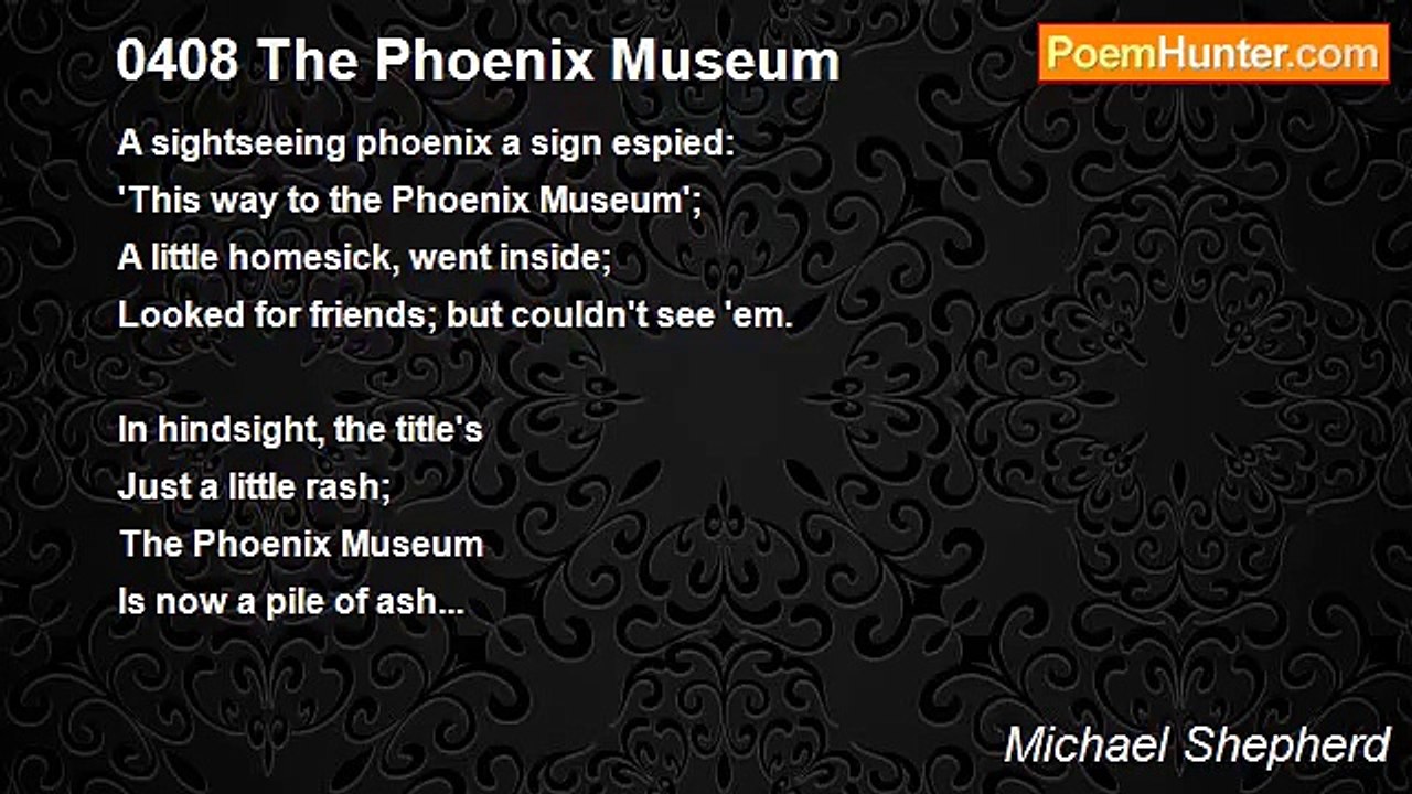 Michael Shepherd - 0408 The Phoenix Museum