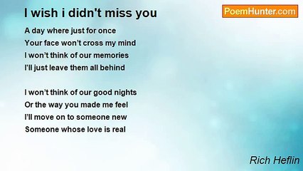 Rich Heflin - I wish i didn't miss you