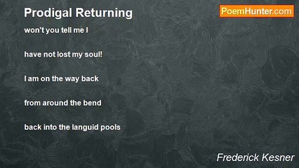 Frederick Kesner - Prodigal Returning