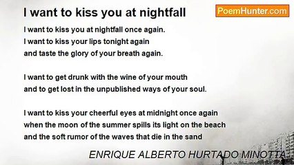 ENRIQUE ALBERTO HURTADO MINOTTA - I want to kiss you at nightfall