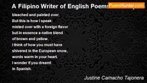 Justine Camacho Tajonera - A Filipino Writer of English Poems to a Filipino Writer of Spanish Poems
