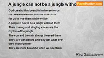 Ravi Sathasivam - A jungle can not be a jungle without them......