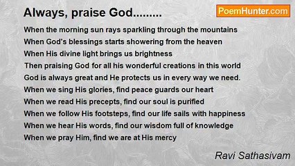 Ravi Sathasivam - Always, praise God.........