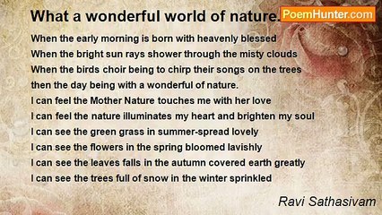 Ravi Sathasivam - What a wonderful world of nature...