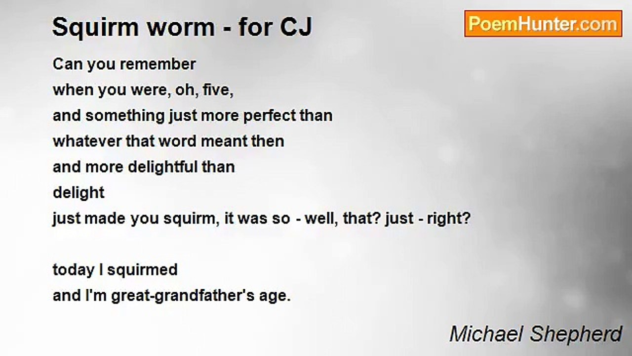 Michael Shepherd - Squirm worm - for CJ