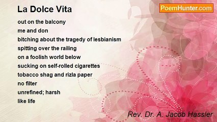 Rev. Dr. A. Jacob Hassler - La Dolce Vita
