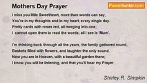 Shirley.R. Simpkin - Mothers Day Prayer