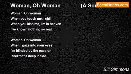 Bill Simmons - Woman, Oh Woman              (A Song)