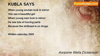 Awsome Wells Dickenson - KUBLA SAYS