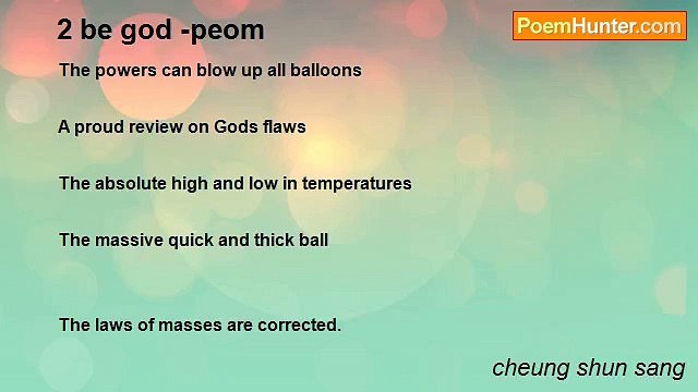 cheung shun sang - 2 be god -peom