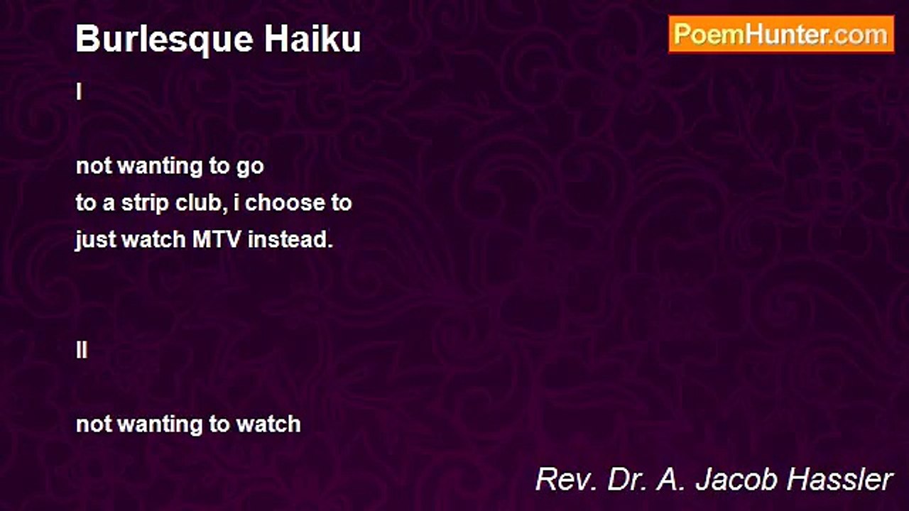 Rev. Dr. A. Jacob Hassler - Burlesque Haiku