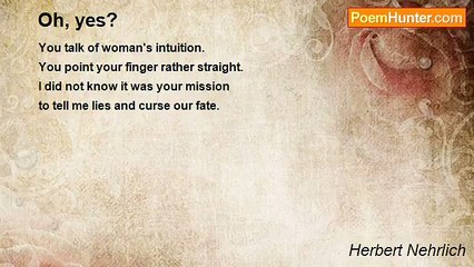 Herbert Nehrlich - Oh, yes?