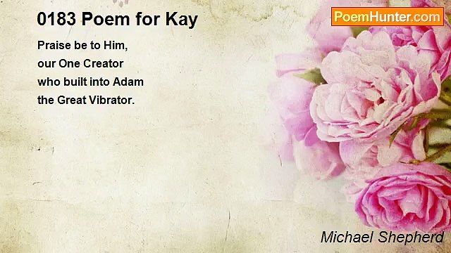 Michael Shepherd - 0183 Poem for Kay