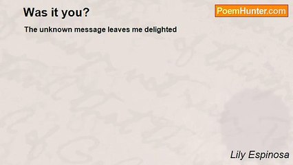 Lily Espinosa - Was it you?