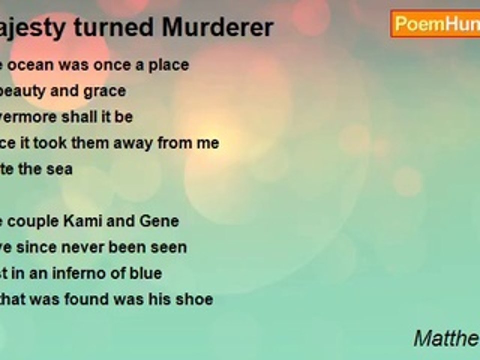 Matthew Hyatt - Majesty turned Murderer