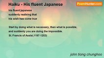 john tiong chunghoo - Haiku - His fluent Japanese