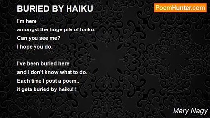 Mary Nagy - BURIED BY HAIKU