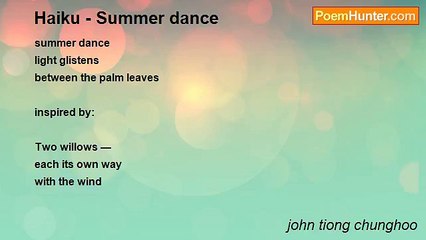 john tiong chunghoo - Haiku - Summer dance