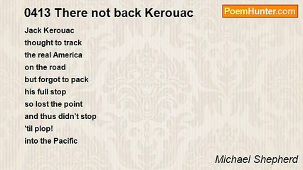 Michael Shepherd - 0413 There not back Kerouac
