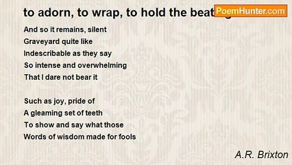 A.R. Brixton - to adorn, to wrap, to hold the beating heart