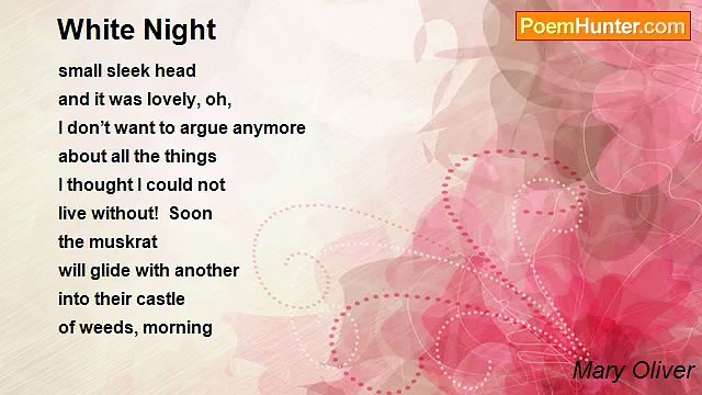 Mary Oliver - White Night