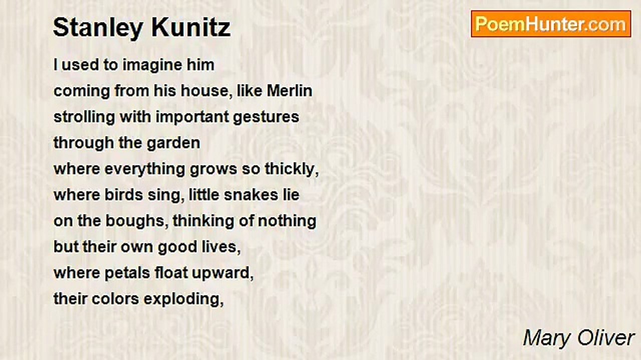 Mary Oliver - Stanley Kunitz