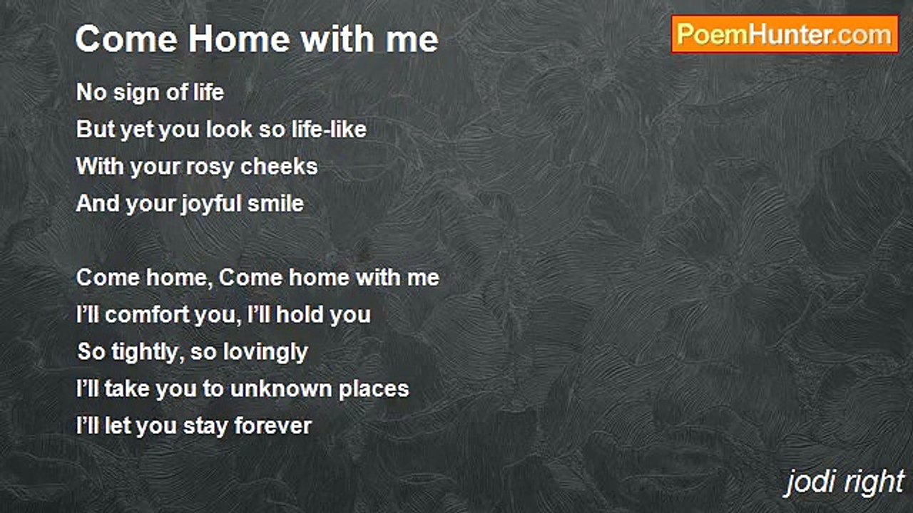 jodi right - Come Home with me