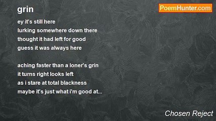 Chosen Reject - grin