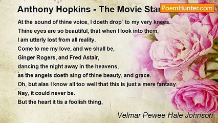 Velmar Pewee Hale Johnson - Anthony Hopkins - The Movie Star