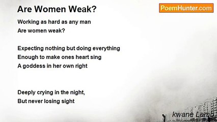 kwane Lamb - Are Women Weak?