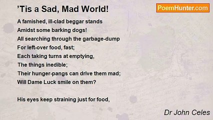 Dr John Celes - ’Tis a Sad, Mad World!