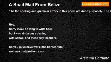 Arsiema Berhane - A Snail Mail From Belize
