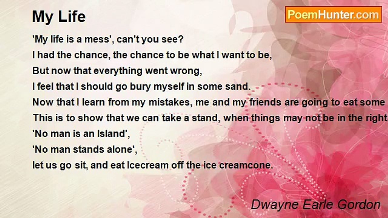 Dwayne Earle Gordon - My Life