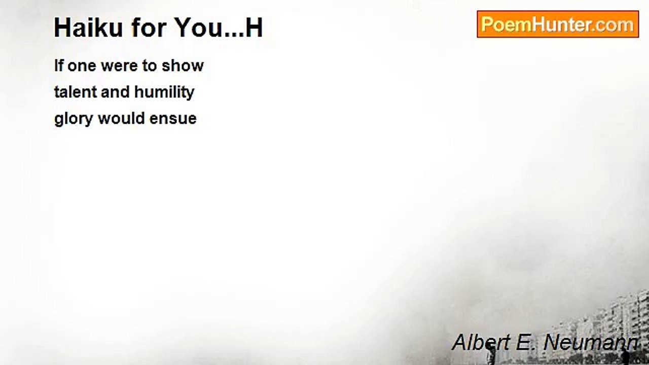 Albert E. Neumann - Haiku for You...H