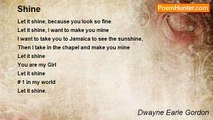 Dwayne Earle Gordon - Shine