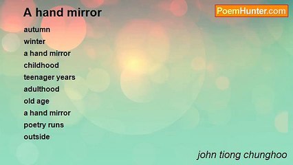 john tiong chunghoo - A hand mirror