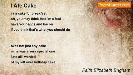 Faith Elizabeth Brigham - I Ate Cake