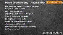 john tiong chunghoo - Poem about Poetry - Adam's first poem after the fall